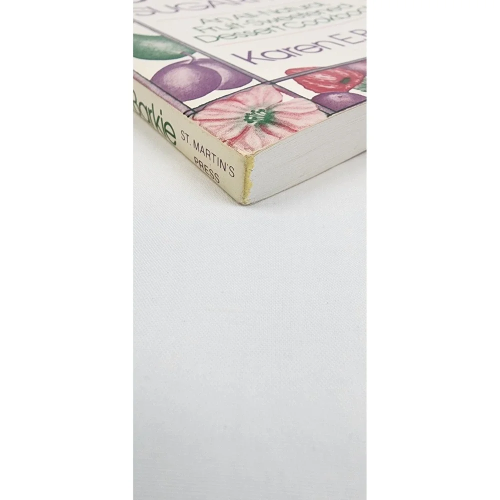 Sweet and SugarFree An All Natural Fruit-Sweetened Dessert Cookbook Karen Barkie